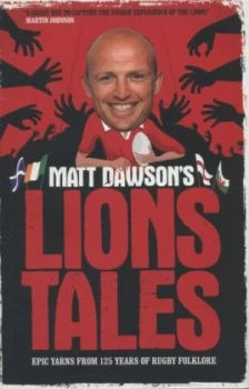 Image of Matt Dawsons Lions Tales by Matt Dawson Hardback