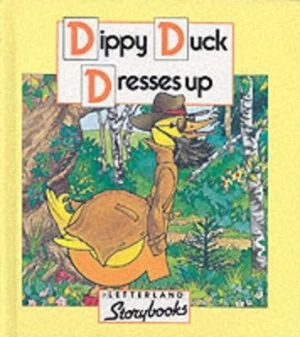 Image of Dippy Duck Dresses up by Jane Launchbury and Richard Carlisle Hardback