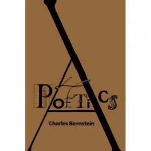 Image of A Poetics by Charles Bernstein Paperback