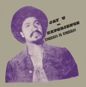 Image of Enough Is Enough by Jay-U Experience Vinyl Album