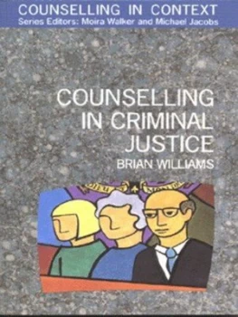 Image of Counselling in Criminal Justice by N/a Williams Book