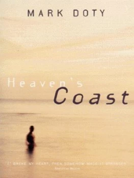 Image of Heavens Coast by Mark Doty Book