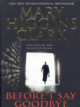 Image of Before I Say Goodbye by Mary Higgins Clark Paperback