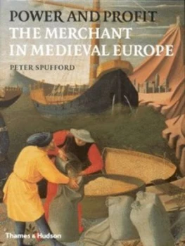 Image of Power and Profit by Peter Spufford Hardback