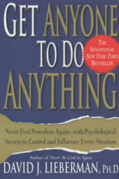 Image of Get Anyone to Do Anything by David J Lieberman Paperback