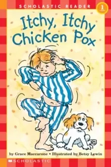 Image of Itchy, Itchy, Chicken Pox (Scholastic Reader, Level 1)