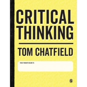 Image of Critical Thinking : Your Guide to Effective Argument, Successful Analysis and Independent Study