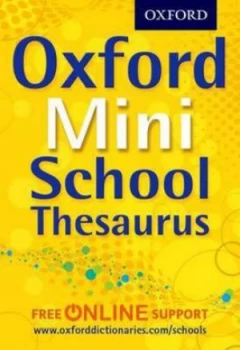 Image of Oxford Mini School Thesaurus. by Oxford Dictionaries Book