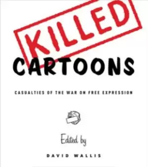 Image of Killed cartoons by David Wallis