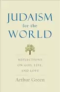 Image of judaism for the world reflections on god life and love