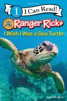 Image of Ranger Rick: I Wish I Was a Sea Turtle