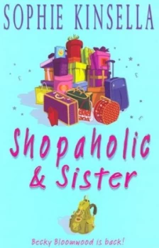 Image of Shopaholic and Sister by Sophie Kinsella Hardback