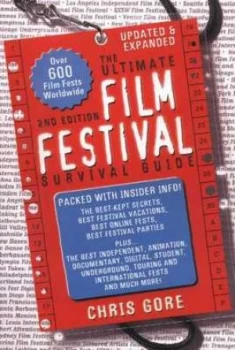 Image of The Ultimate Film Festival Survival Guide by Chris Gore Paperback