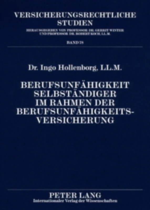 Image of Berufsunfaehigkeit Selbstaendiger Im Rahmen Der Berufsunfaehigkeitsversicherung : Unter Besonderer Beruecksichtigung Der Betriebsumorganisationspflich