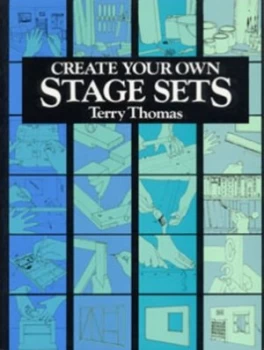Image of Create Your Own Stage Sets by Terry Thomas Paperback