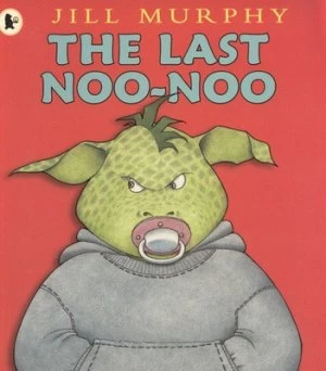 Image of The Last Noo-Noo by Jill Murphy Book