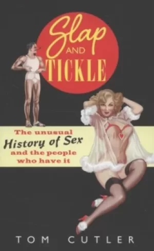 Image of Slap and tickle by Tom Cutler
