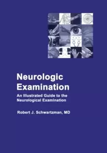 Image of Neurologic Examination : An Illustrated Guide to the Neurological Examination