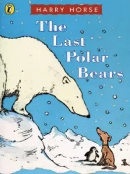 Image of The last polar bears - Harry Horse - Paperback - Used