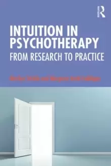 Image of Intuition in Psychotherapy : From Research to Practice