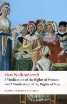 Image of A Vindication of the Rights of Men; A Vindication of the Rights of Woman; An Historical and Moral View of the French Revolution