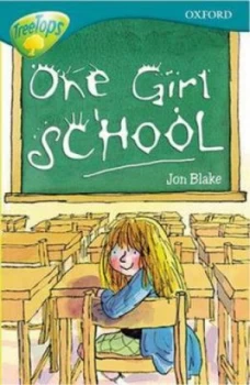 Image of Oxford Reading Tree Level 16 Treetops More Stories A One Girl School by Jon Blake Paperback