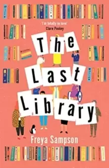 Image of The Last Library : 'I really loved this . . . a brilliant first novel' Katie Fforde