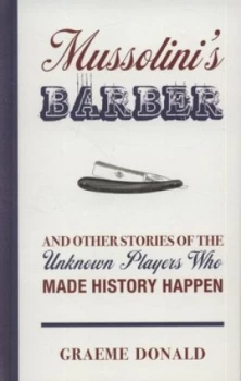 Image of Mussolinis Barber by Graeme Donald Hardback