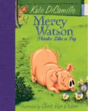 Image of mercy watson thinks like a pig