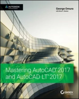Image of Mastering Autocad 2017 and Autocad Lt 2017 by George Omura Paperback