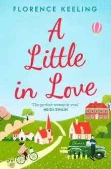 Image of A Little in Love : 'The perfect romantic read' HEIDI SWAIN
