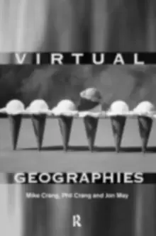 Image of Virtual Geographies : Bodies, Space and Relations