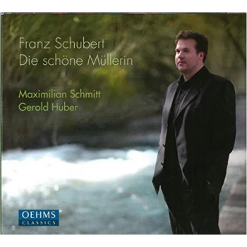 image of Maximilian Schmitt - Franz Schubert: Die Sch&ouml;ne M&uuml;llerin CD