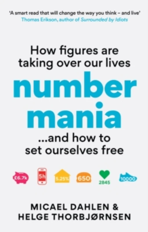 Image of Numbermania : How Figures Are Taking Over Our Lives and How To Set Ourselves Free Paperback / softback