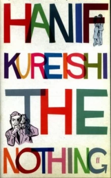 Image of The Nothing by Hanif Kureishi Hardback