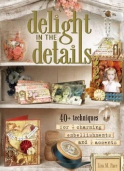 Image of Delight in the Details by Lisa M. Pace Book
