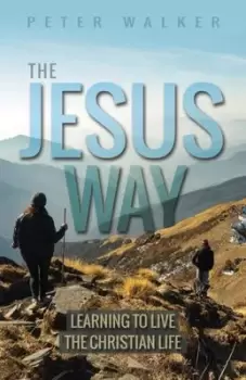 Image of The Jesus way by P. W. L. Walker