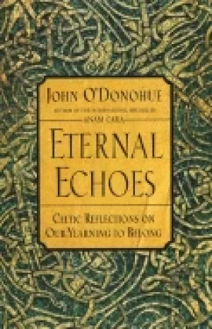 Image of eternal echoes exploring our yearning to belong