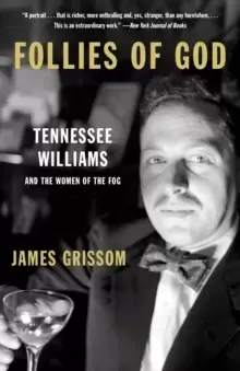 Image of Follies of God : Tennessee Williams and the Women of the Fog