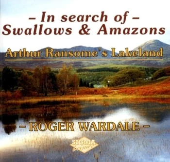 Image of In search of Swallows & Amazons by Roger Wardale