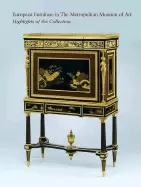 Image of european furniture in the metropolitan museum of art highlights of the coll