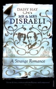 Image of Mr and Mrs Disraeli by Daisy Hay Book