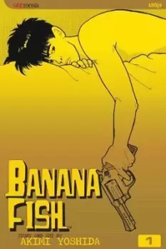 Image of Banana Fish, Vol. 1 by Akimi Yoshida