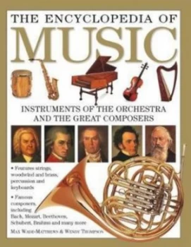 Image of The Encyclopedia of Music by Max Wade-Matthews Hardback