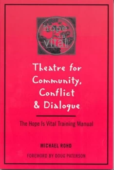 Image of Theatre for community conflict & dialogue by Rohd