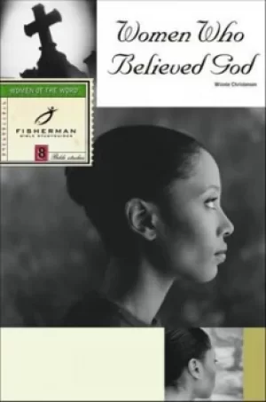 Image of Women Who Believed God by Winnie Christensen