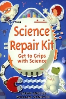 Image of Science Repair Kit by Sarah Angliss Paperback