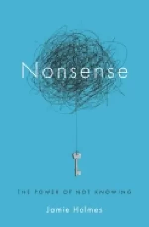 Image of nonsense the power of not knowing
