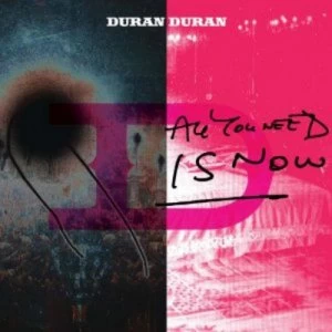 image of All You Need Is Now by Duran Duran CD Album