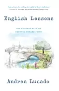 Image of english lessons the crooked path of growing toward faith